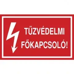 Öntapadó vinil matrica 60x100mm piros - Tűzvédelmi főkapcsoló Ne maradj le